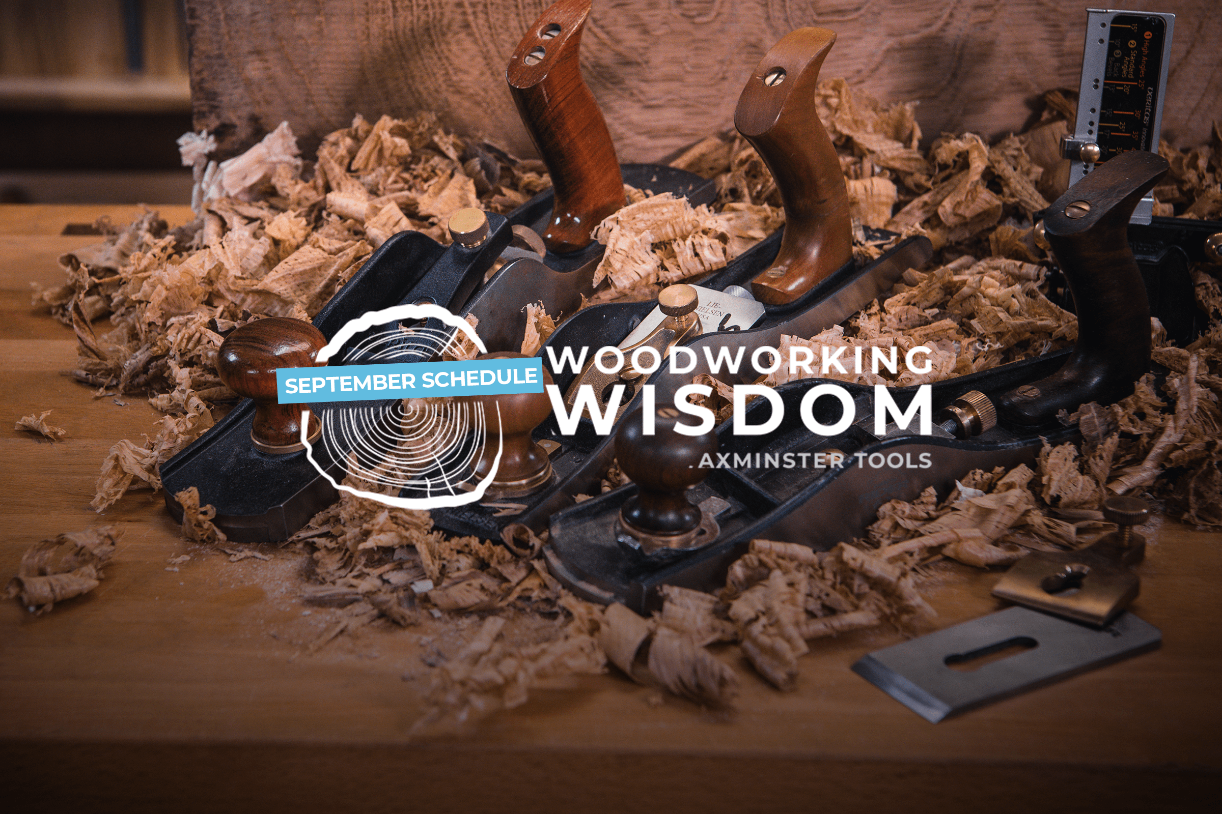 Woodworking Wisdom Schedule – September 2021