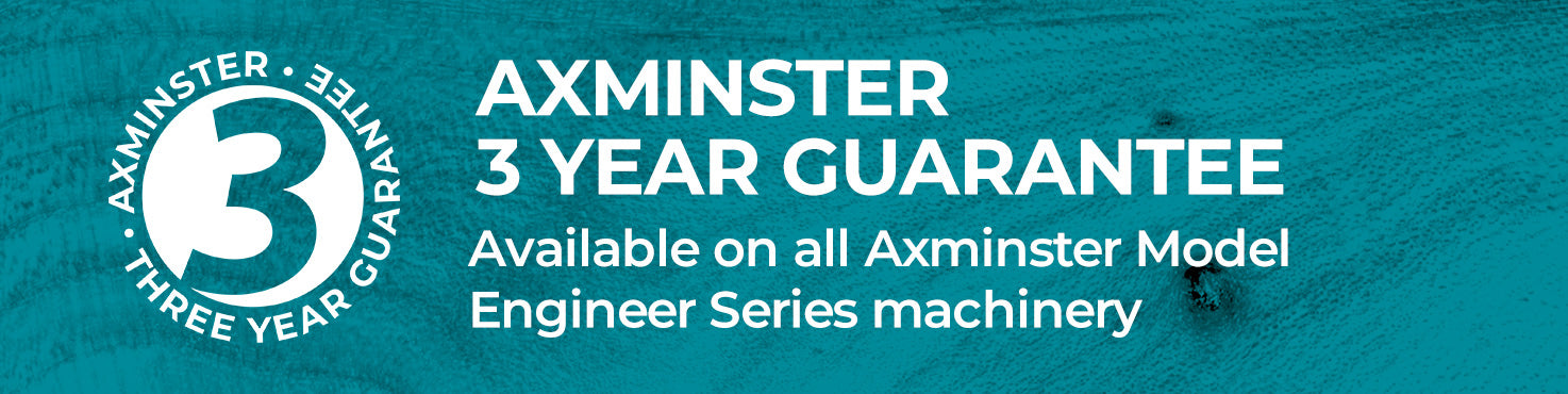 Axminster Model Engineer Series 3 Year Guarantee