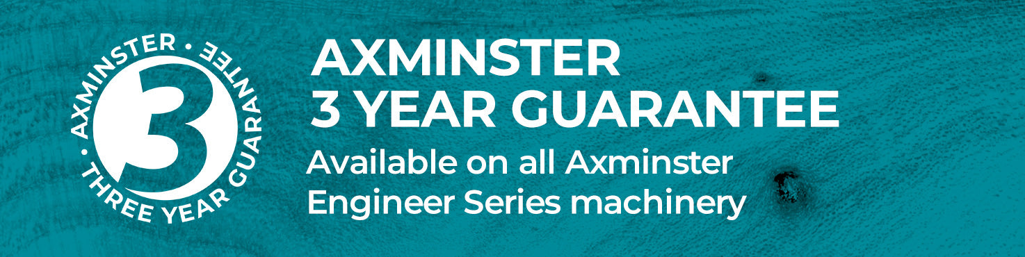 Axminster Engineer Series 3 Year Guarantee