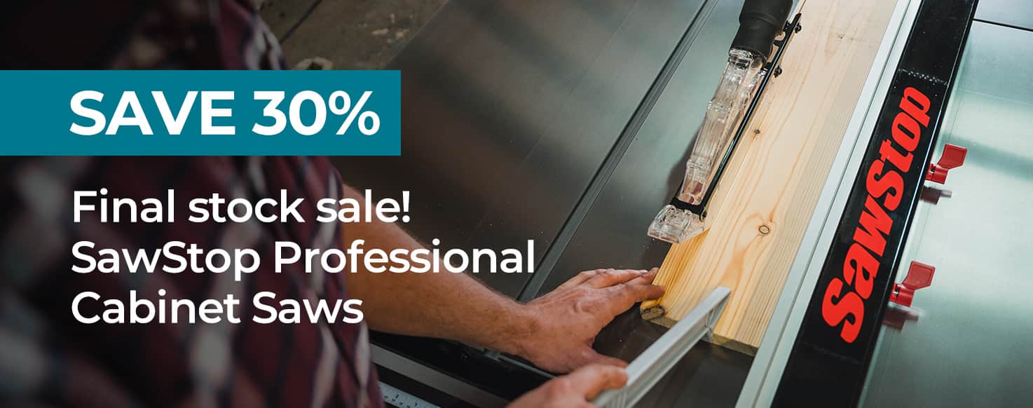 SAVE 30% - Final stock sale! SawStop Professional Cabinet Saws